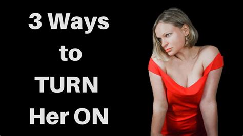 how to make a girl sexy|3 Ways to Make a Woman Feel Sexy .